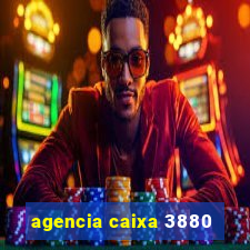 agencia caixa 3880